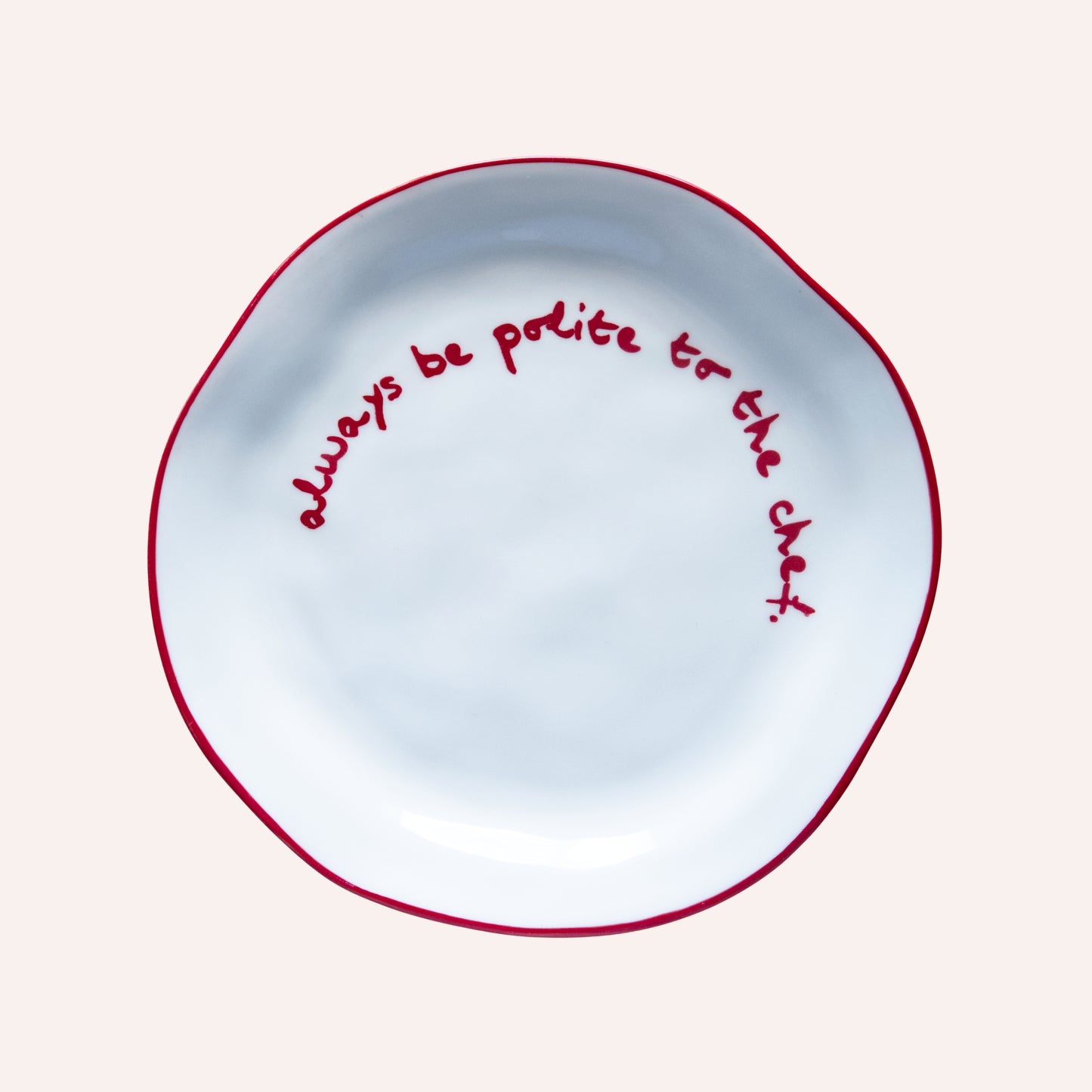Maegen Statement Plate, 'Always Be Polite to The Chef'