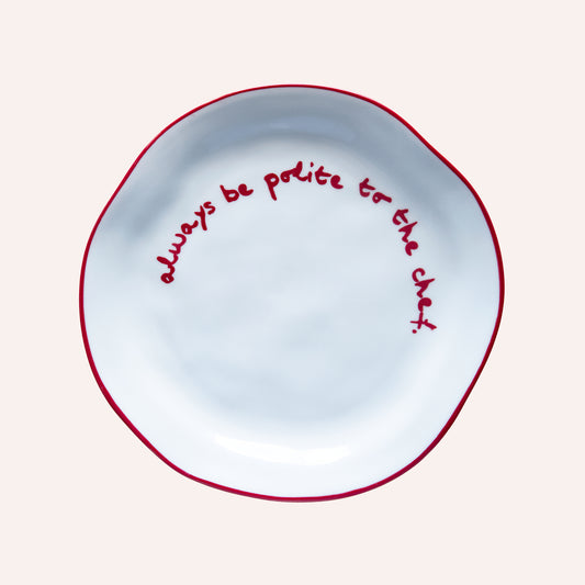 Maegen Statement Plate, 'Always Be Polite to The Chef'