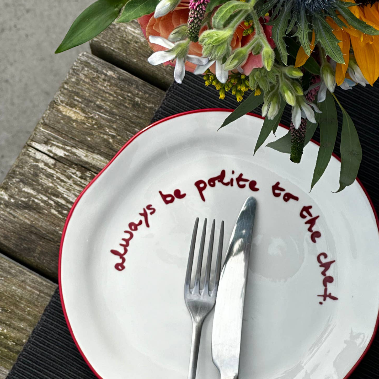 Maegen Statement Plate, 'Always Be Polite to The Chef'